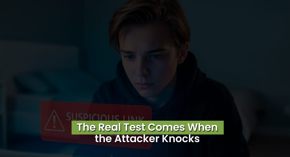 the real test comes when the attacker knocks