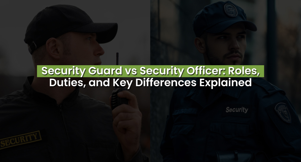 Security Guard vs Security Officer