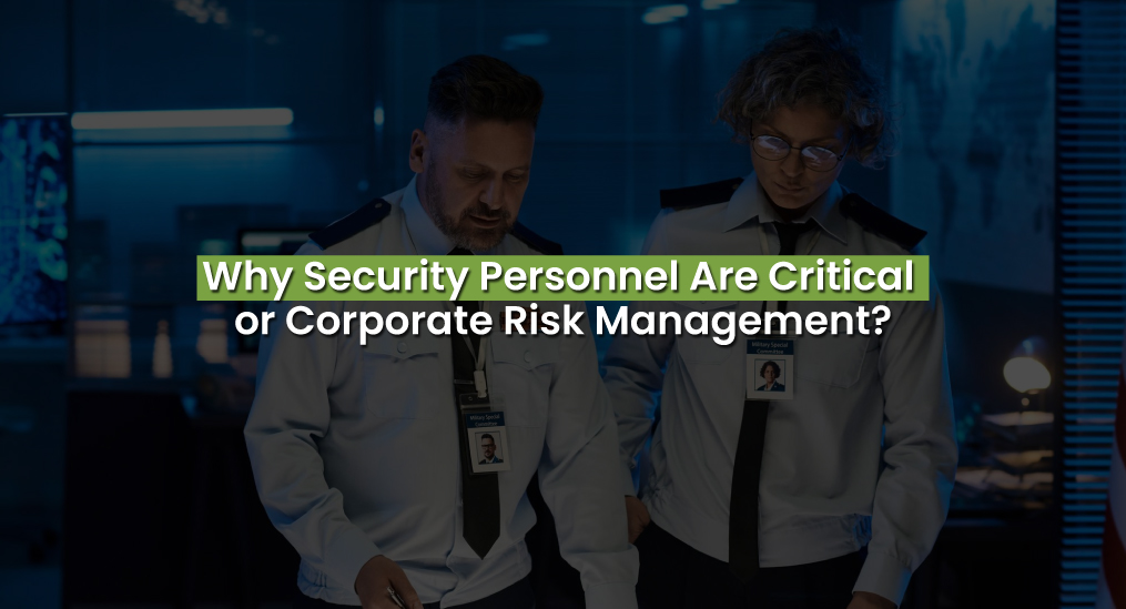Security personnel monitoring corporate facility, showing importance of security personnel in risk management