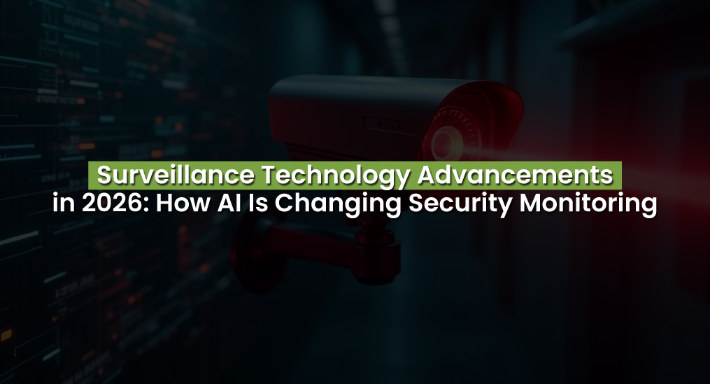 Surveillance technology advancements 2026 with AI security camera monitoring